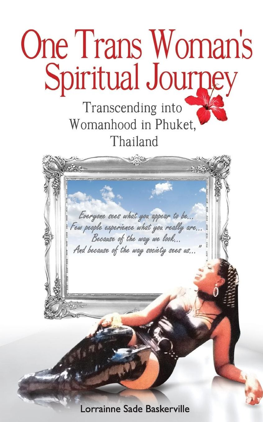 One Trans Woman's Spiritual Journey: Transcending into Womanhood in Phuket, Thailand