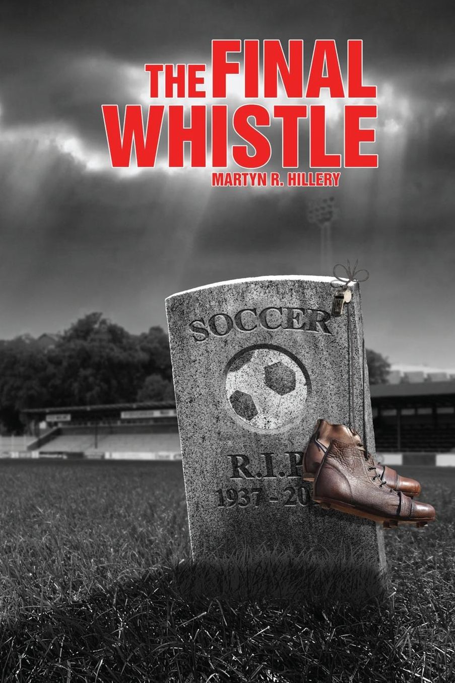 The Final Whistle: Soccer R.I.P.