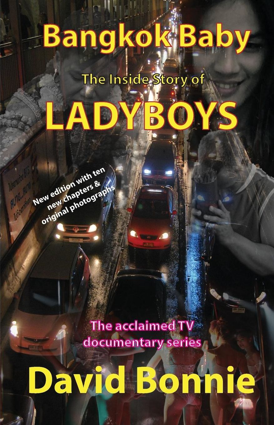 Bangkok Baby - The Inside Story of Ladyboys: The acclaimed TV documentary series