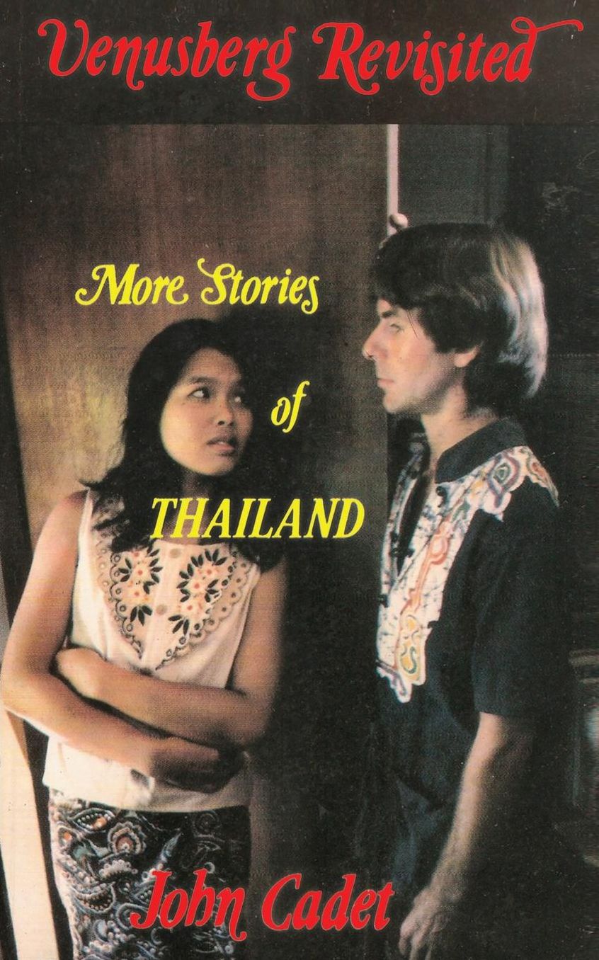 Venusberg Revisited: More Stories of Thailand