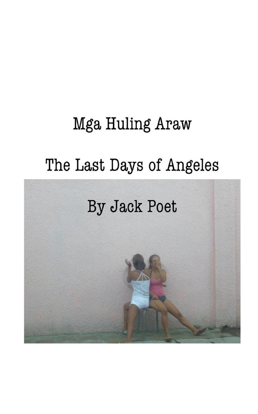 Mga Huling Araw: The Last Days of Angeles