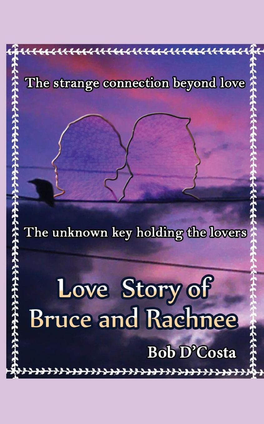 Love Story of Bruce & Rachnee