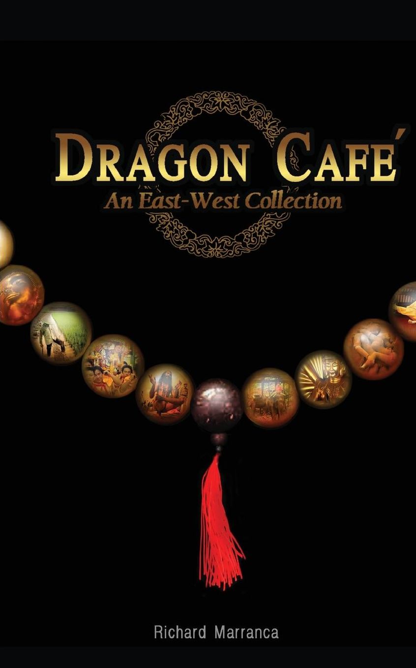 Dragon Cafe: An East-West Collection