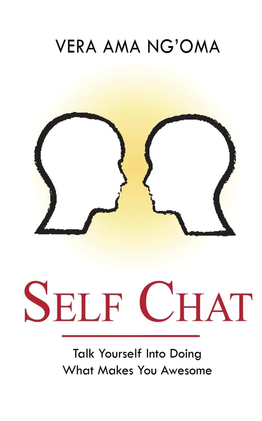 Self Chat: Talk yourself into doing what makes you awesome