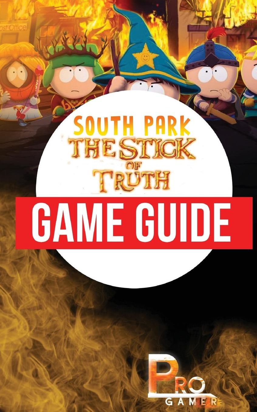 South Park - The Stick of Truth Game Guide
