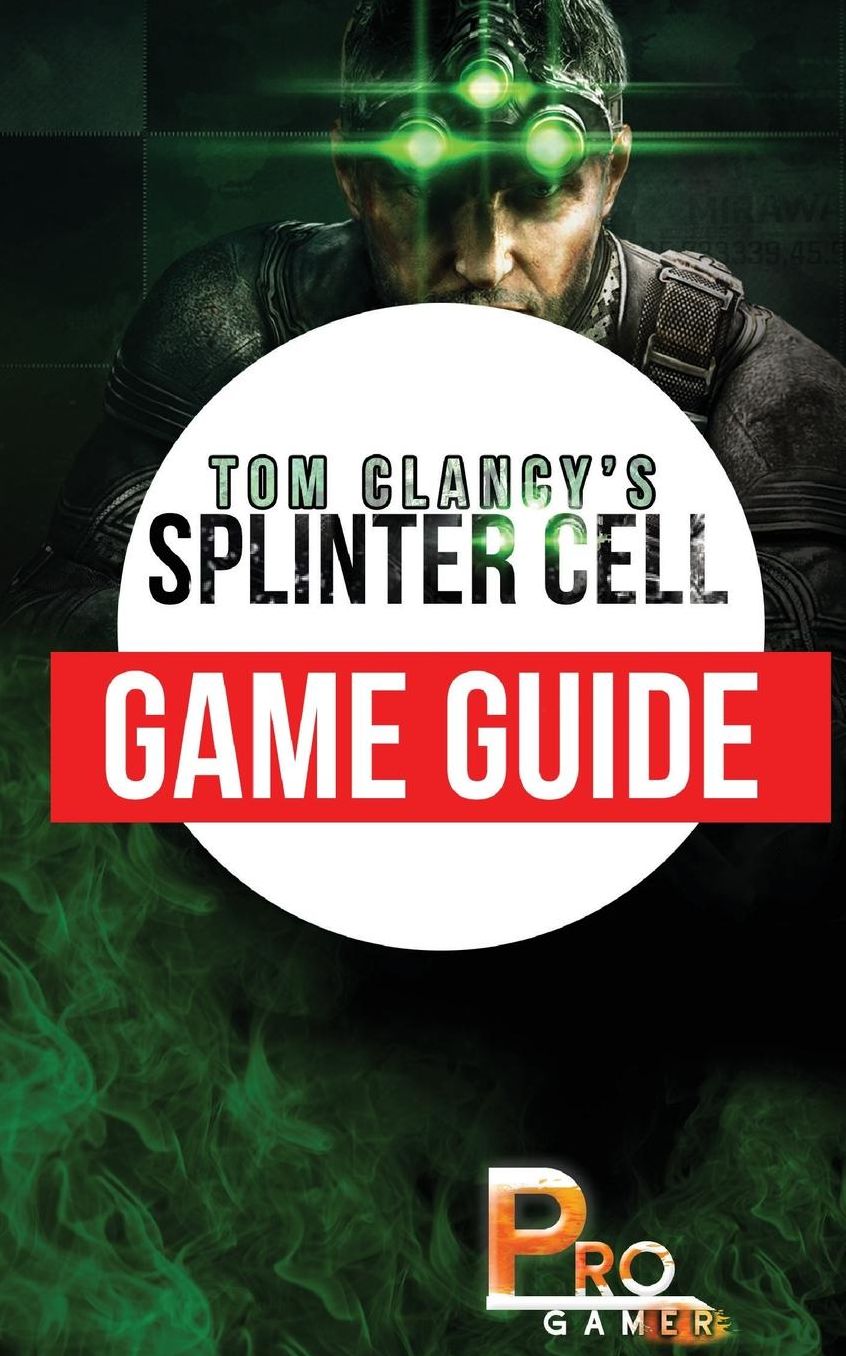 Splinter Cell Game Guide