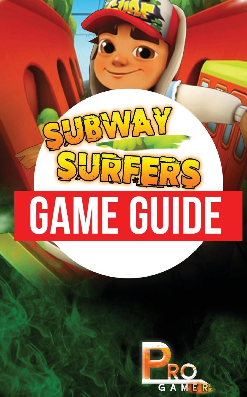 Subway Surfers Game Guide