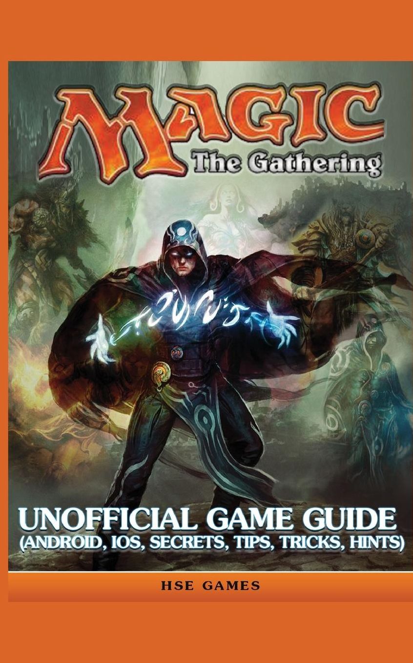 Magic The Gathering Unofficial Game Guide