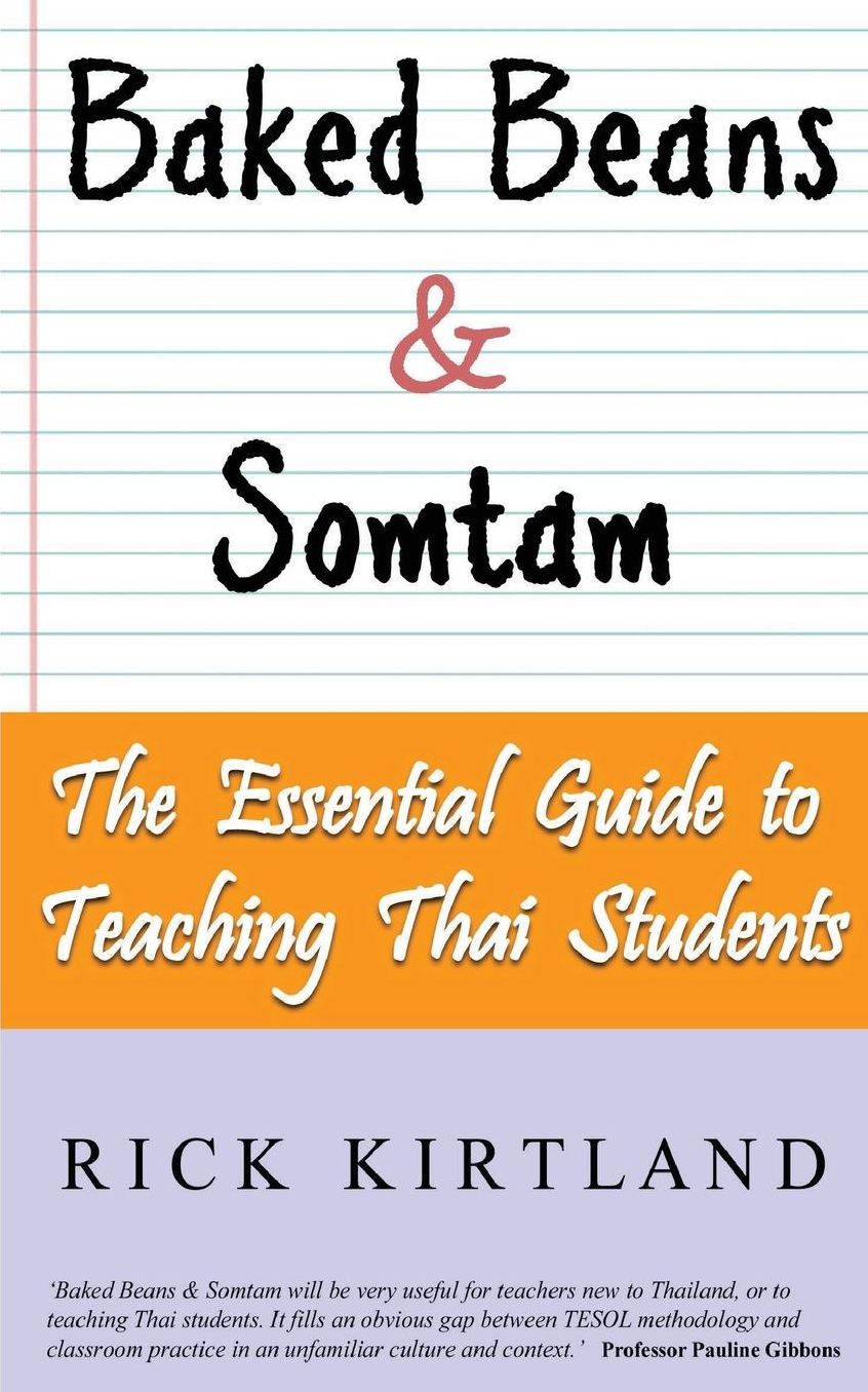 Baked Beans & Somtam: The Essential Guide to Teaching Thai Students