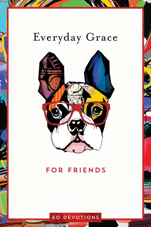 Everyday Grace for Friends: 60 Devotions