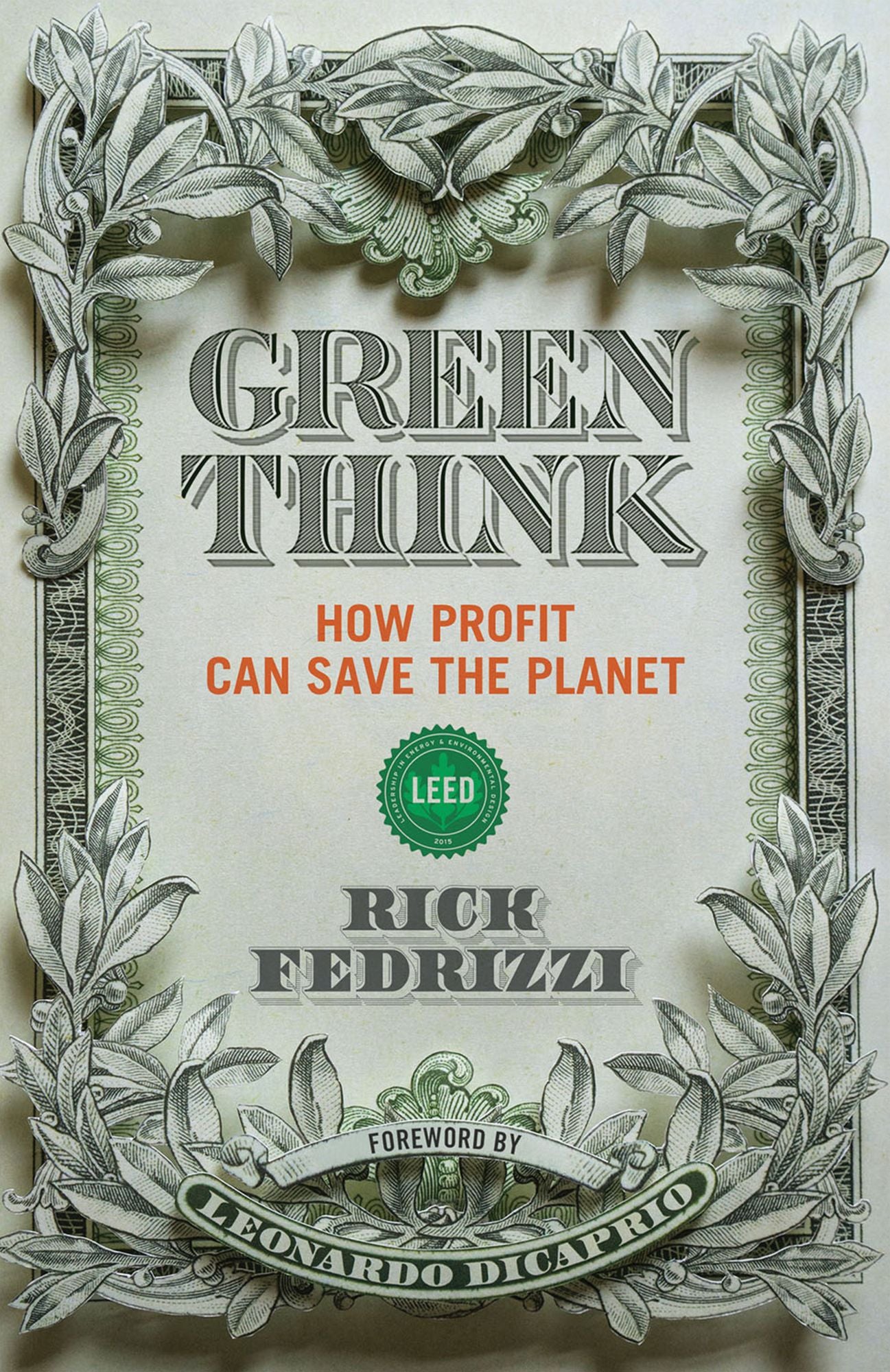 Greenthink: How Profit Saves The Planet