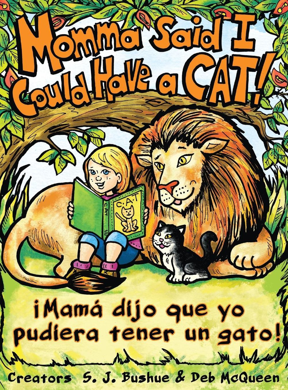 Momma Said I Could Have A Cat: Mama Dijo Que Yo Pudiera Tener Un Gato