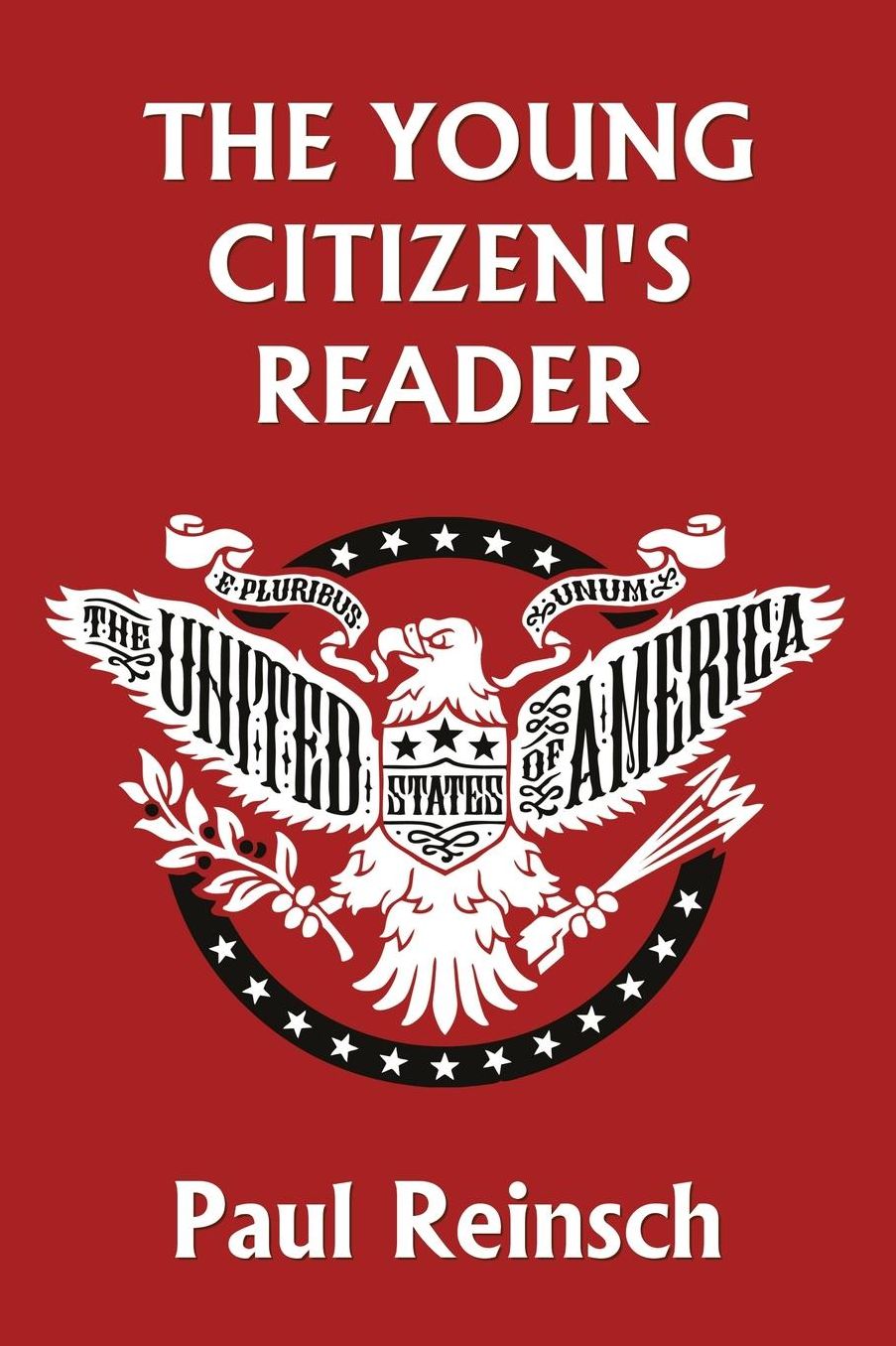 The Young Citizen's Reader (Yesterday's Classics)