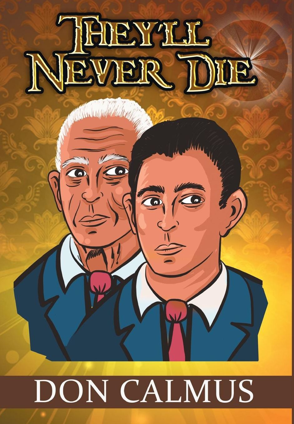 They'll Never Die