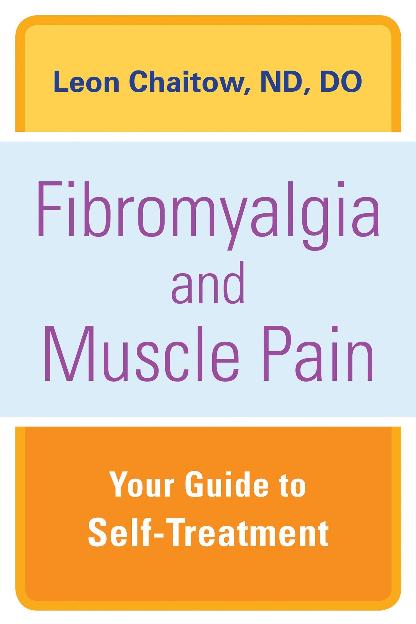 Fibromyalgia and Muscle Pain: Your Guide to Self-Treatment