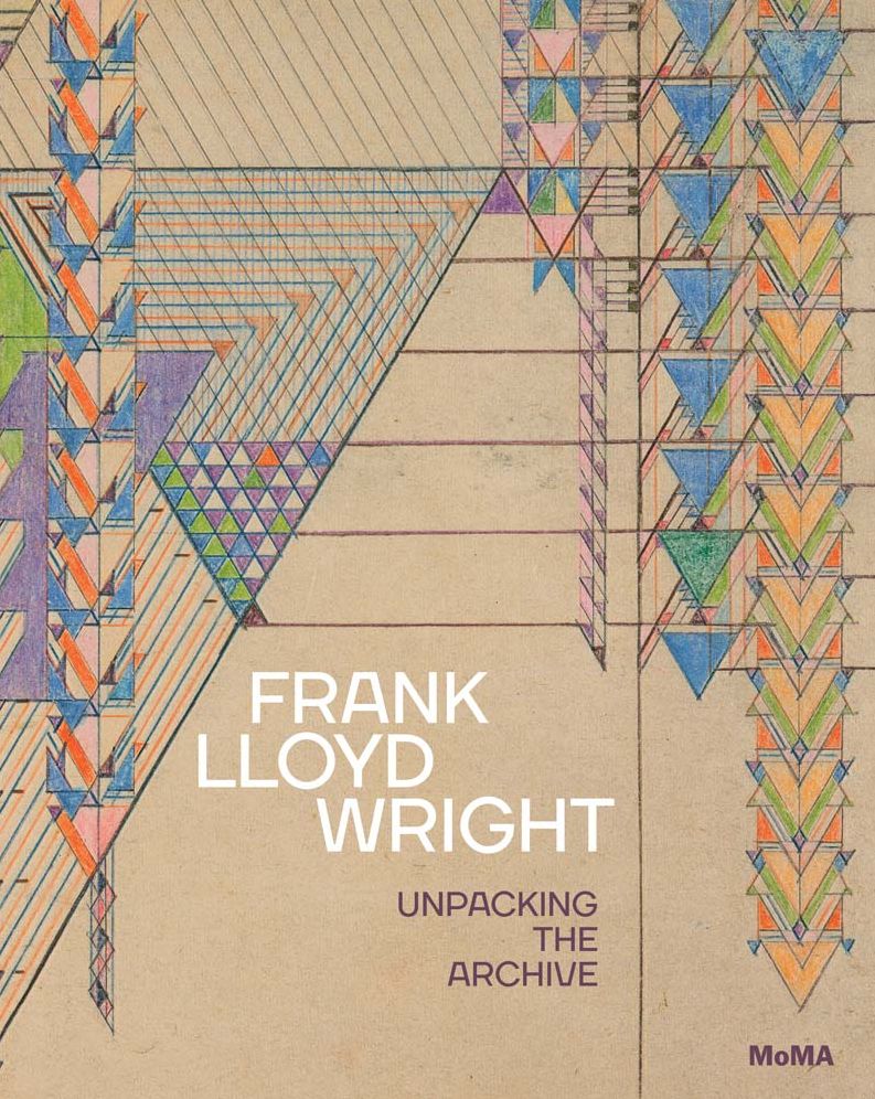 Frank Lloyd Wright: Unpacking the Archive