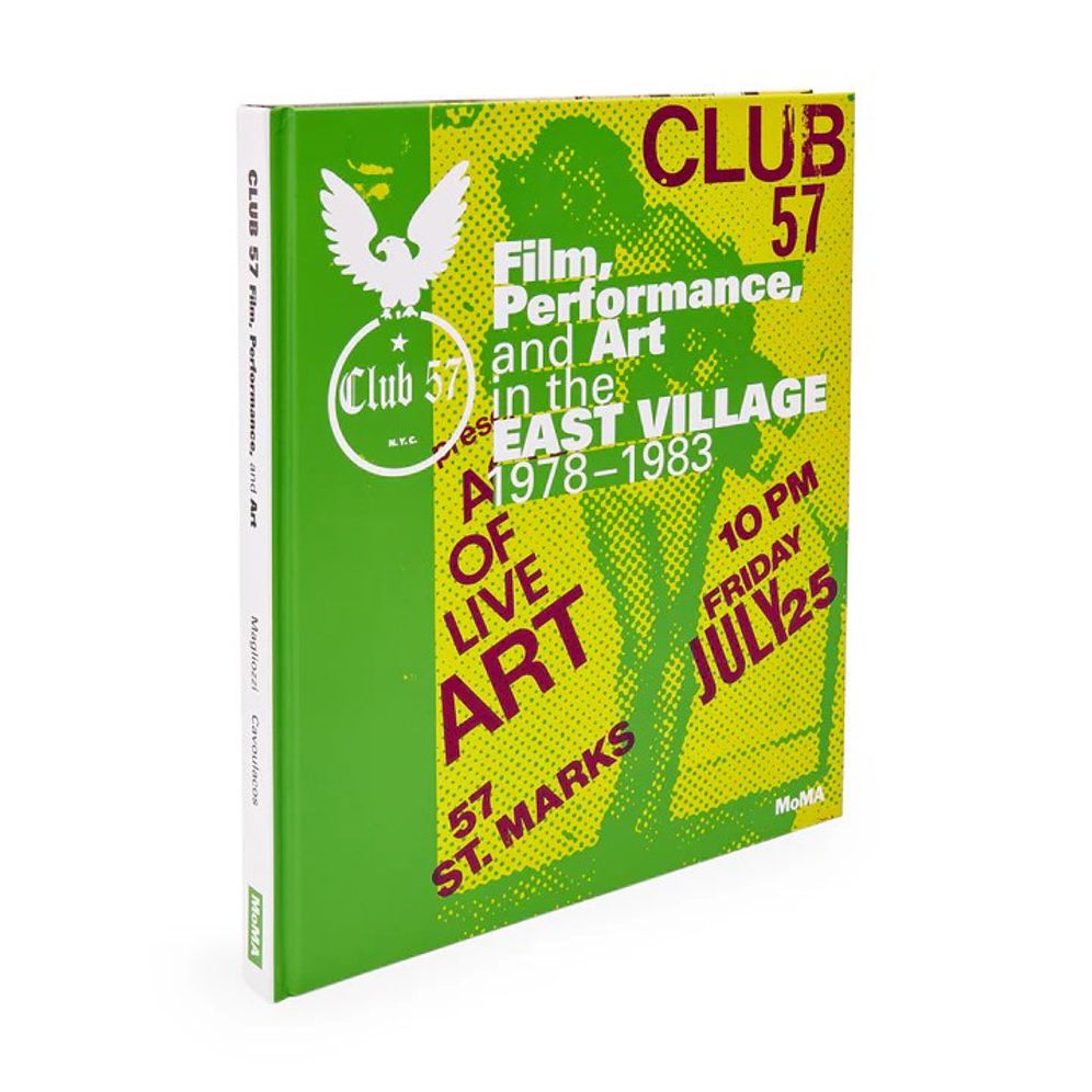 Club 57: Film, Performance, and Art in the East Village, 1978-1983