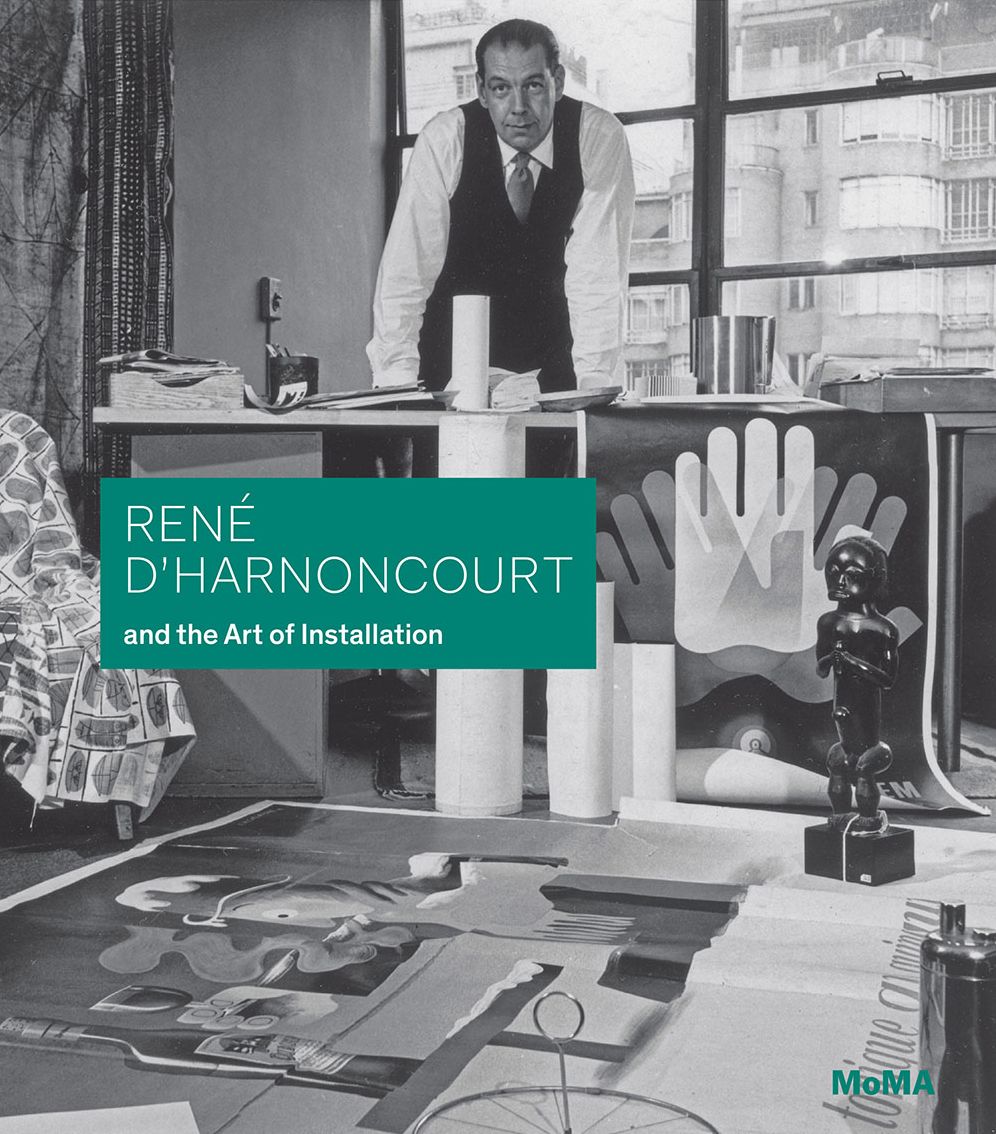RenÃ¯Â¿Â½ d'Harnoncourt and the Art of Installation