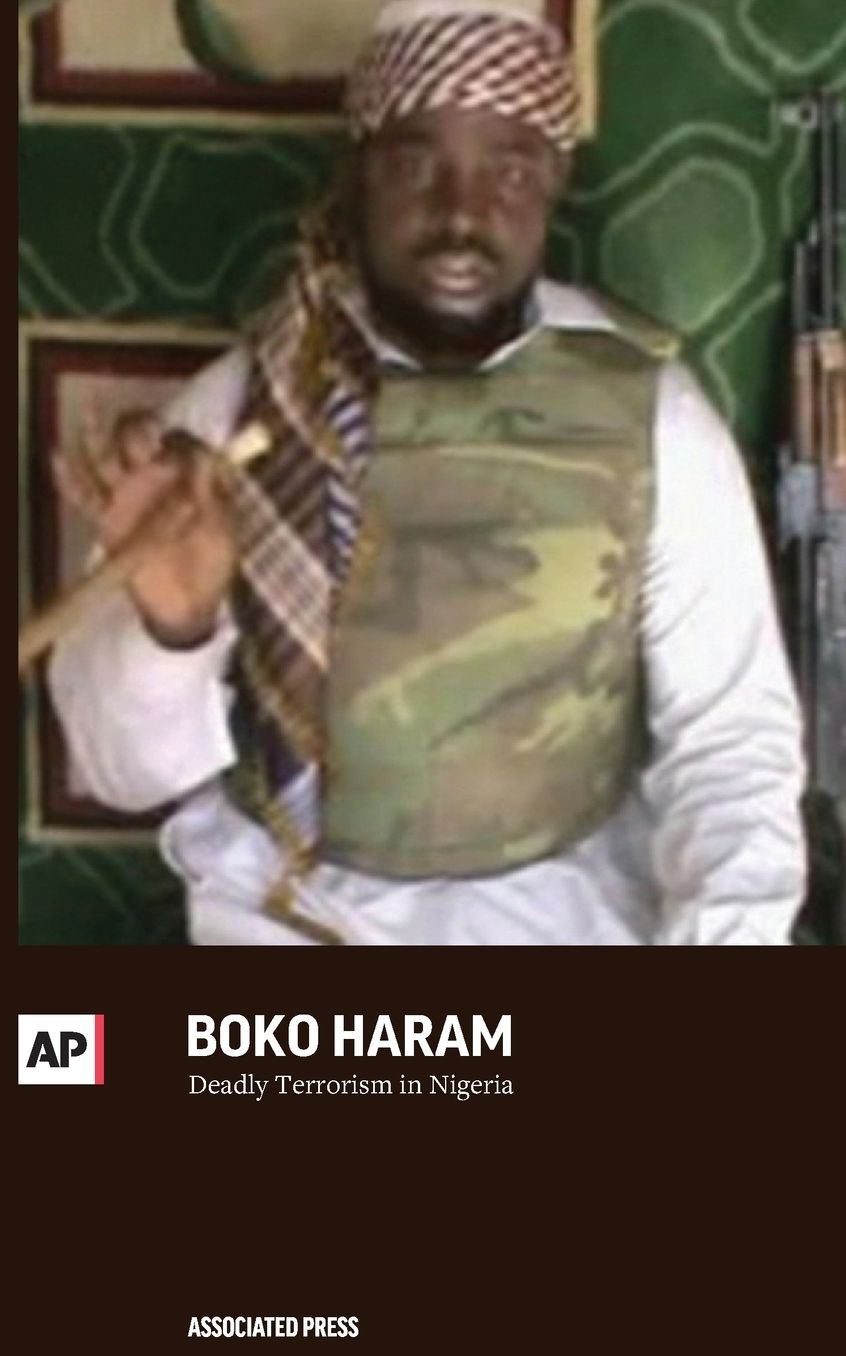 Boko Haram: Deadly Terrorism in Nigeria