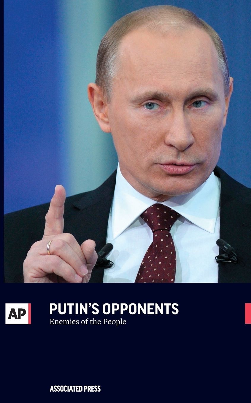 Putin's Opponents: Enemies of the People