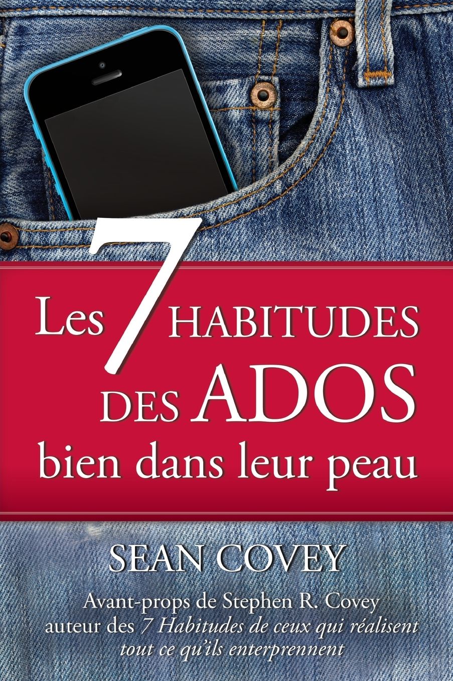 Les 7 Habitudes des Ados: Bien Dans Leur Peau