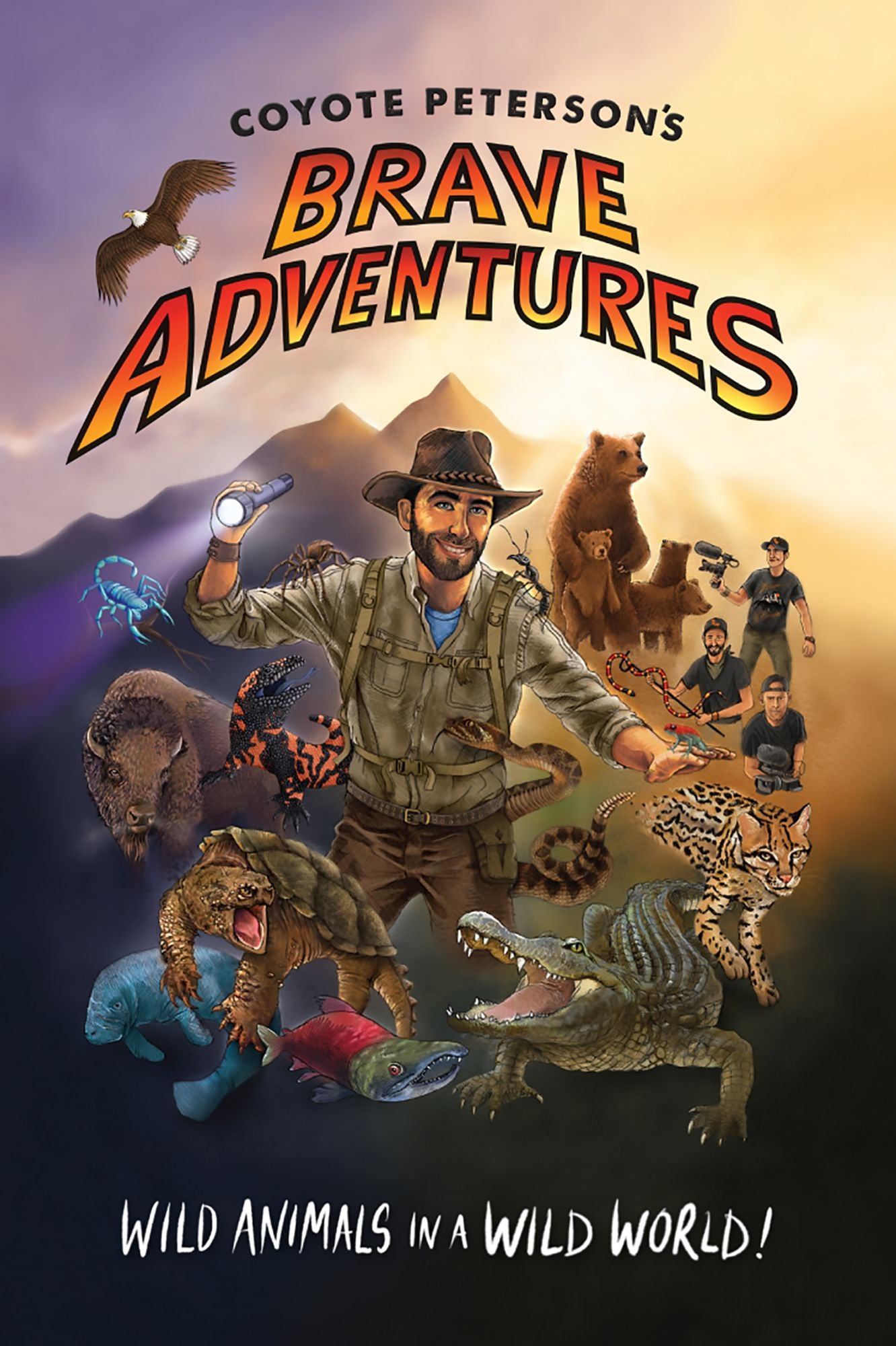 Coyote Peterson's Brave Adventures: Wild Animals in a Wild World!