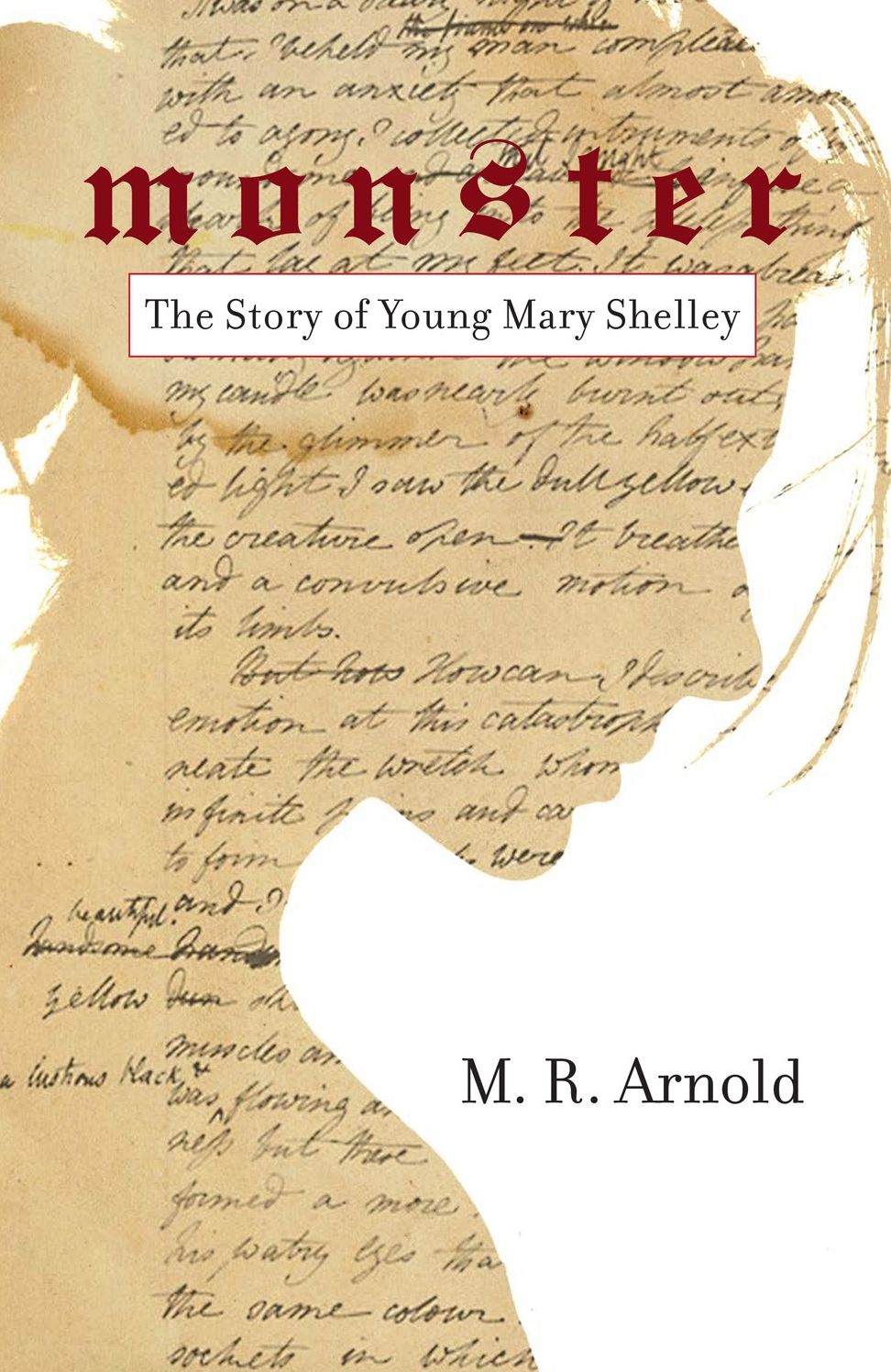 Monster: The Early Life of Mary Shelley