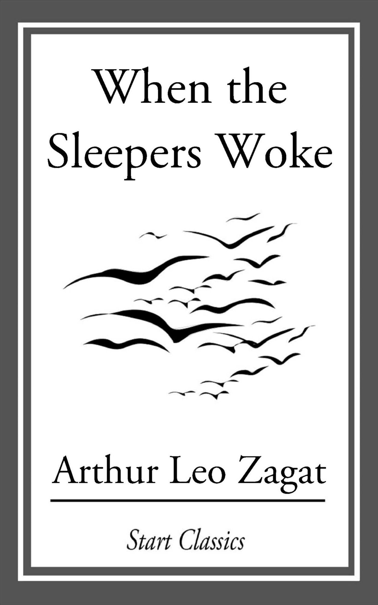 When the Sleepers Woke