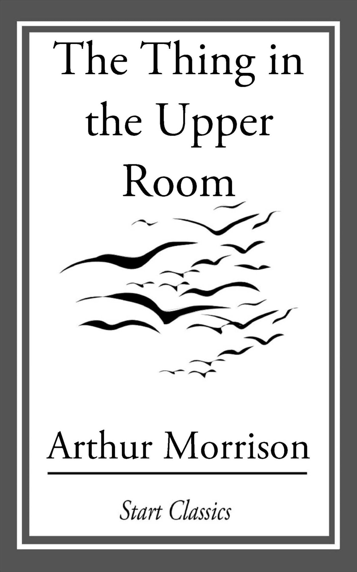 The Thing in the Upper Room