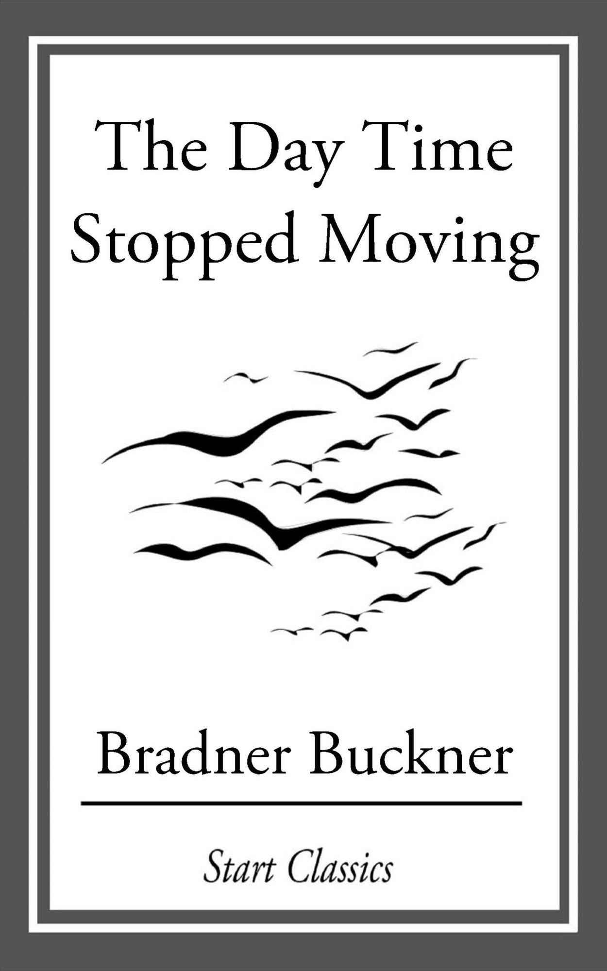 The Day Time Stopped Moving