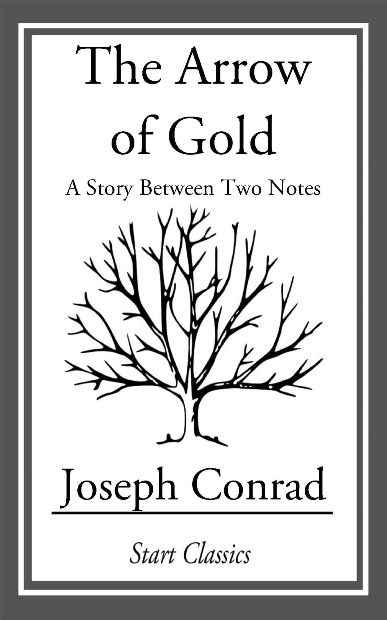 The Arrow of Gold: A Story Between Two Notes