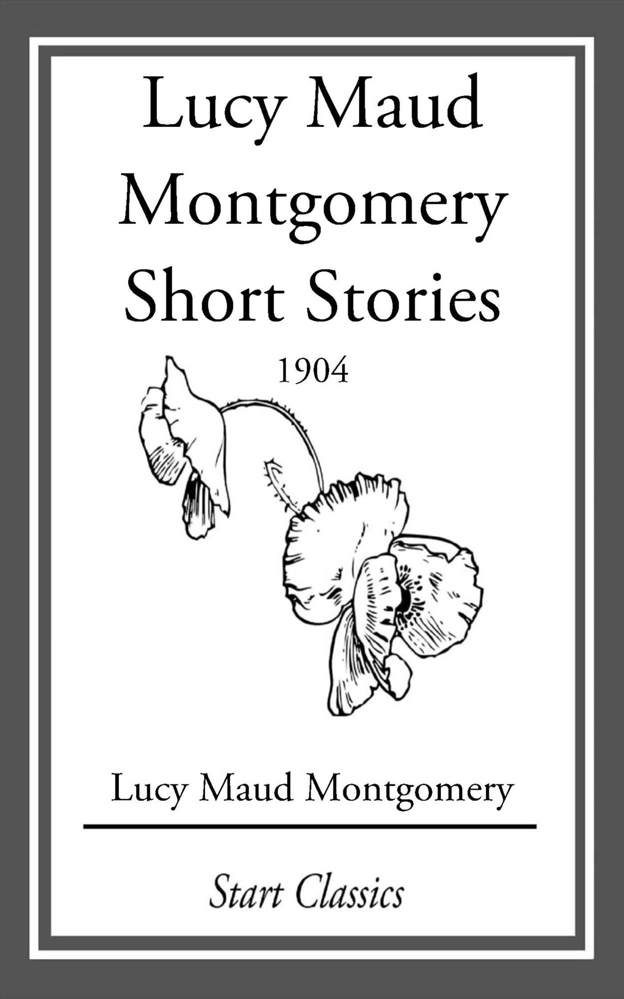 Lucy Maud Montgomery Short Stories, 1904