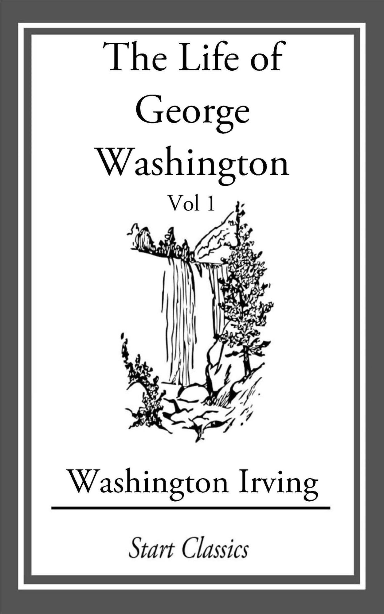 The Life of George Washington