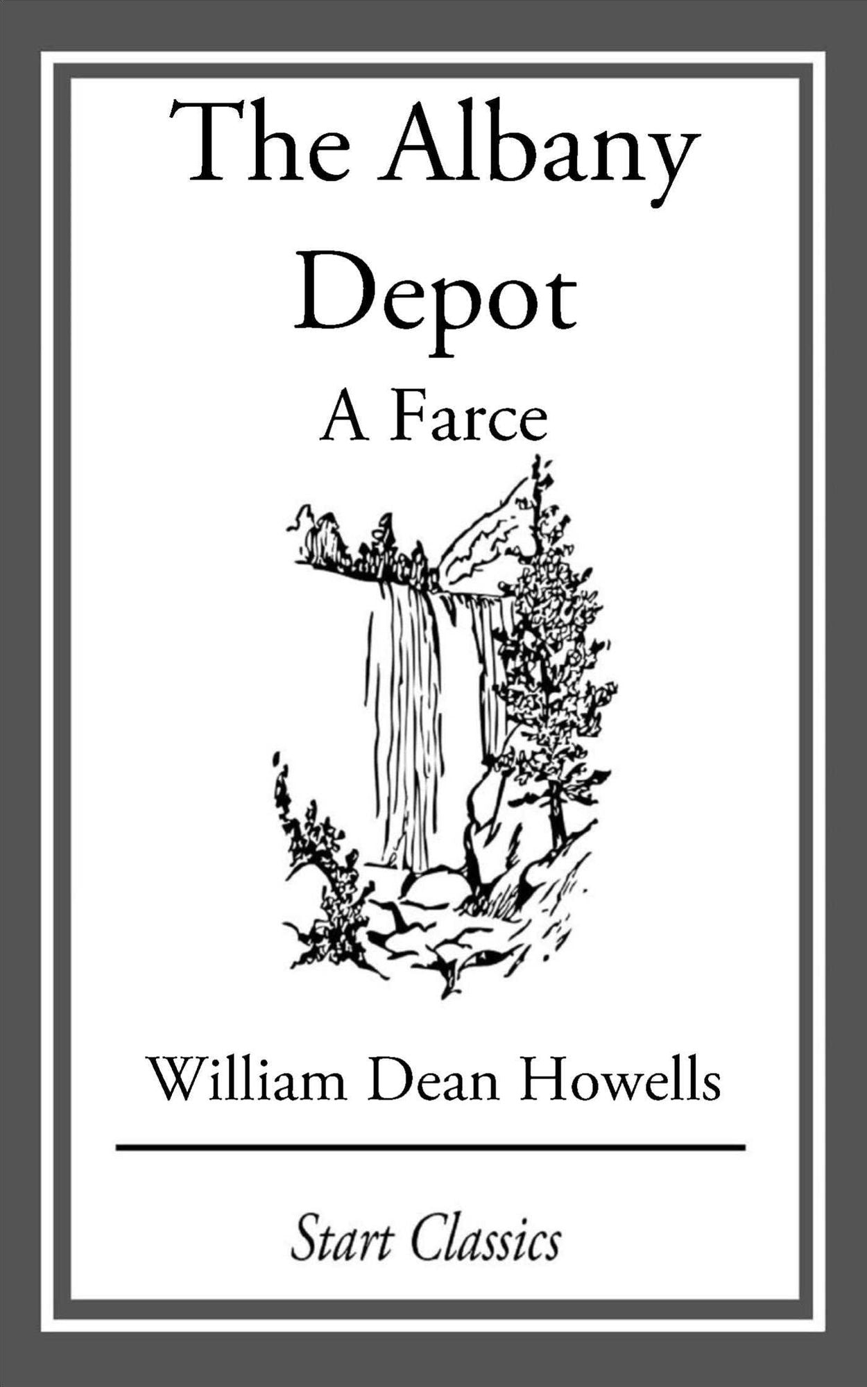 The Albany Depot: A Farce
