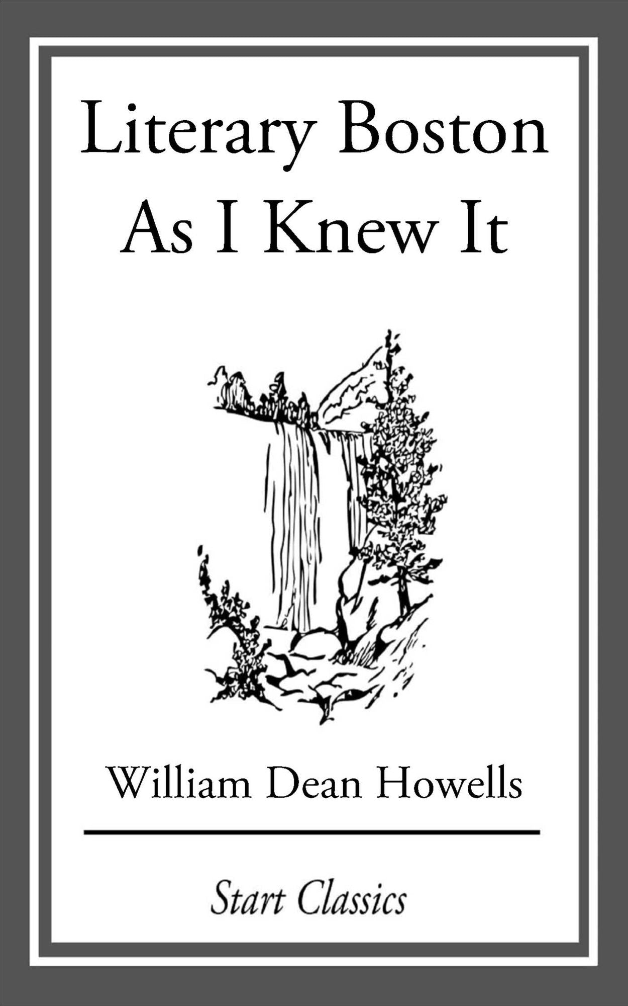 Literary Boston As I Knew It: From 'Literary Friends and Acquaintances'