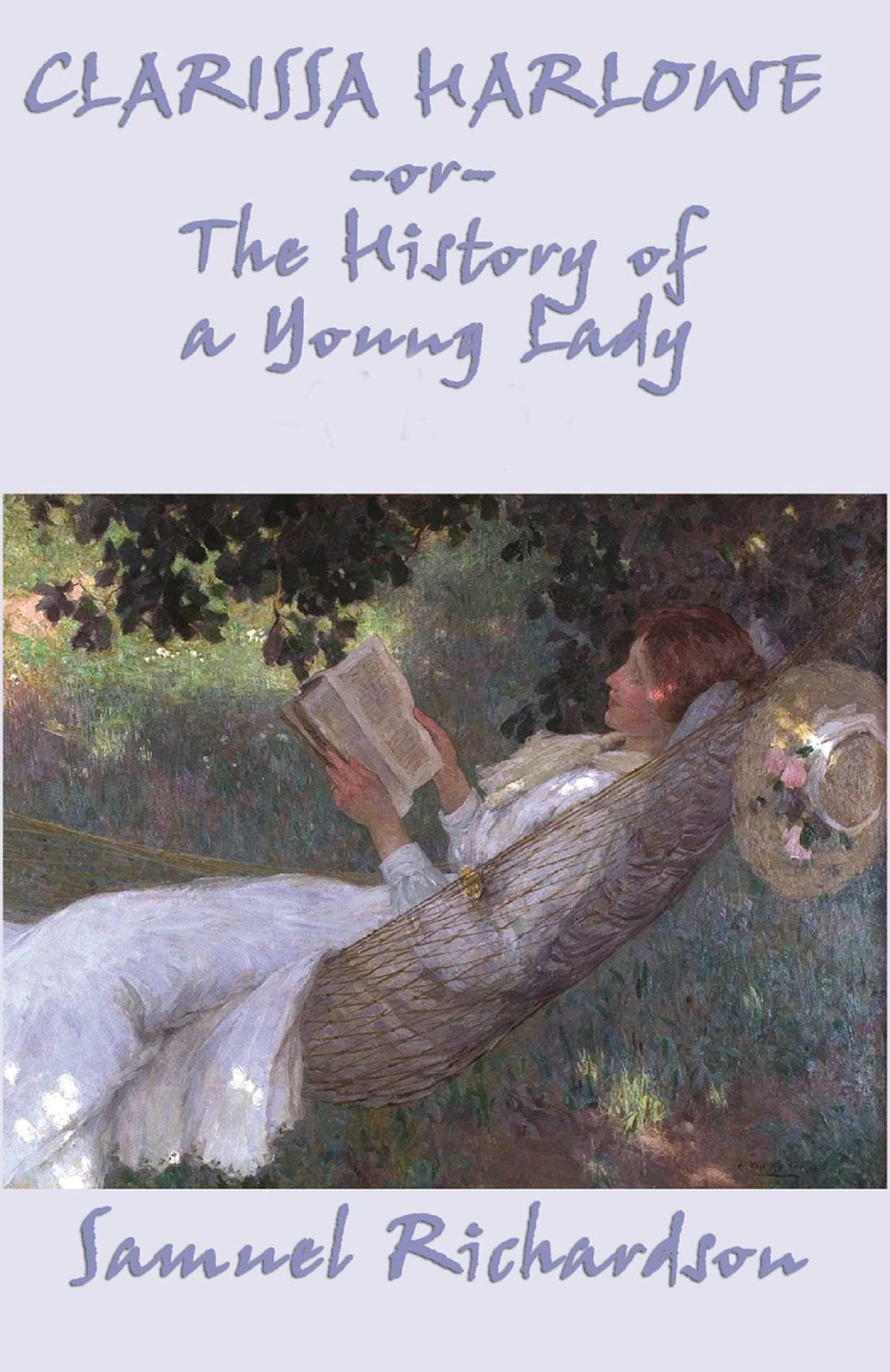 Clarissa Harlowe, or The History of a Young Lady - Complete