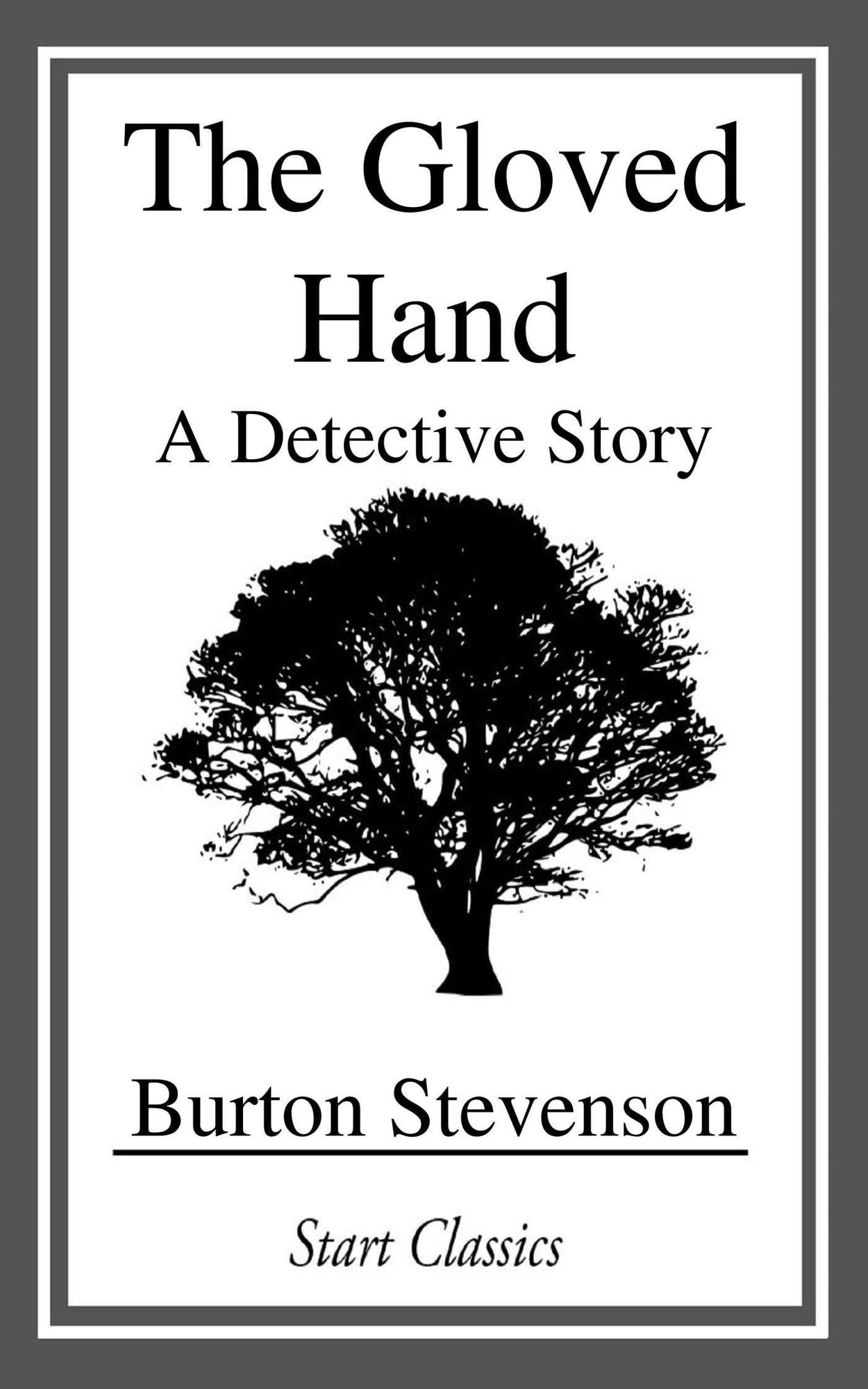 The Gloved Hand: A Detective Story
