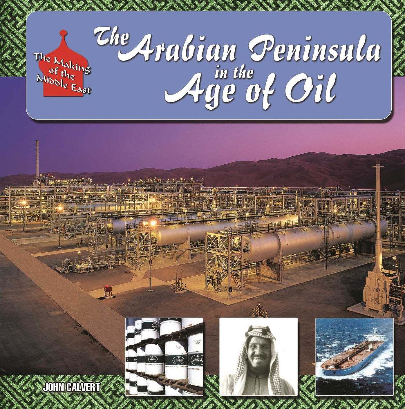 The Arabian Peninsula in Age of Oil