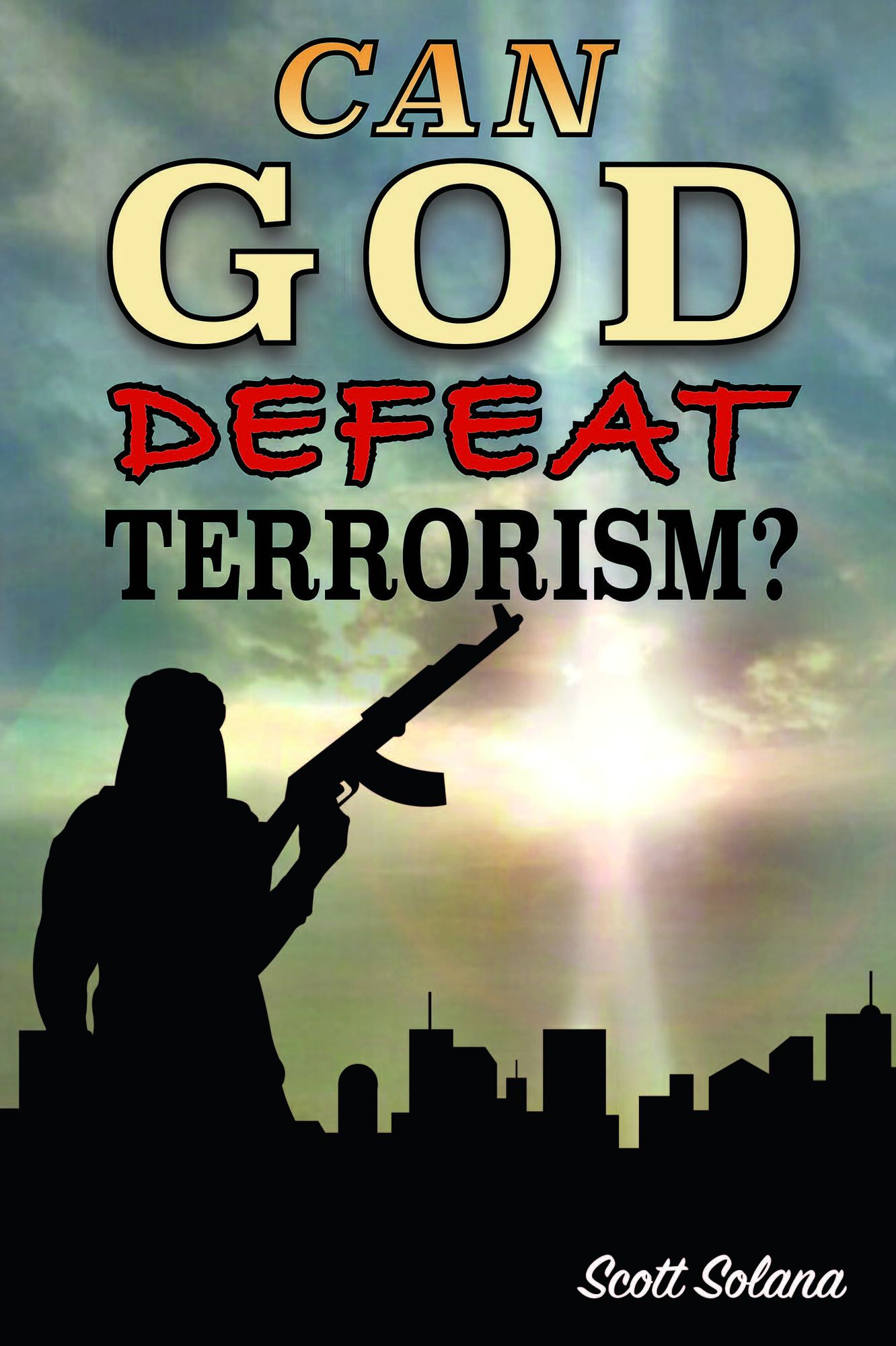 Can God Defeat Terrorism?