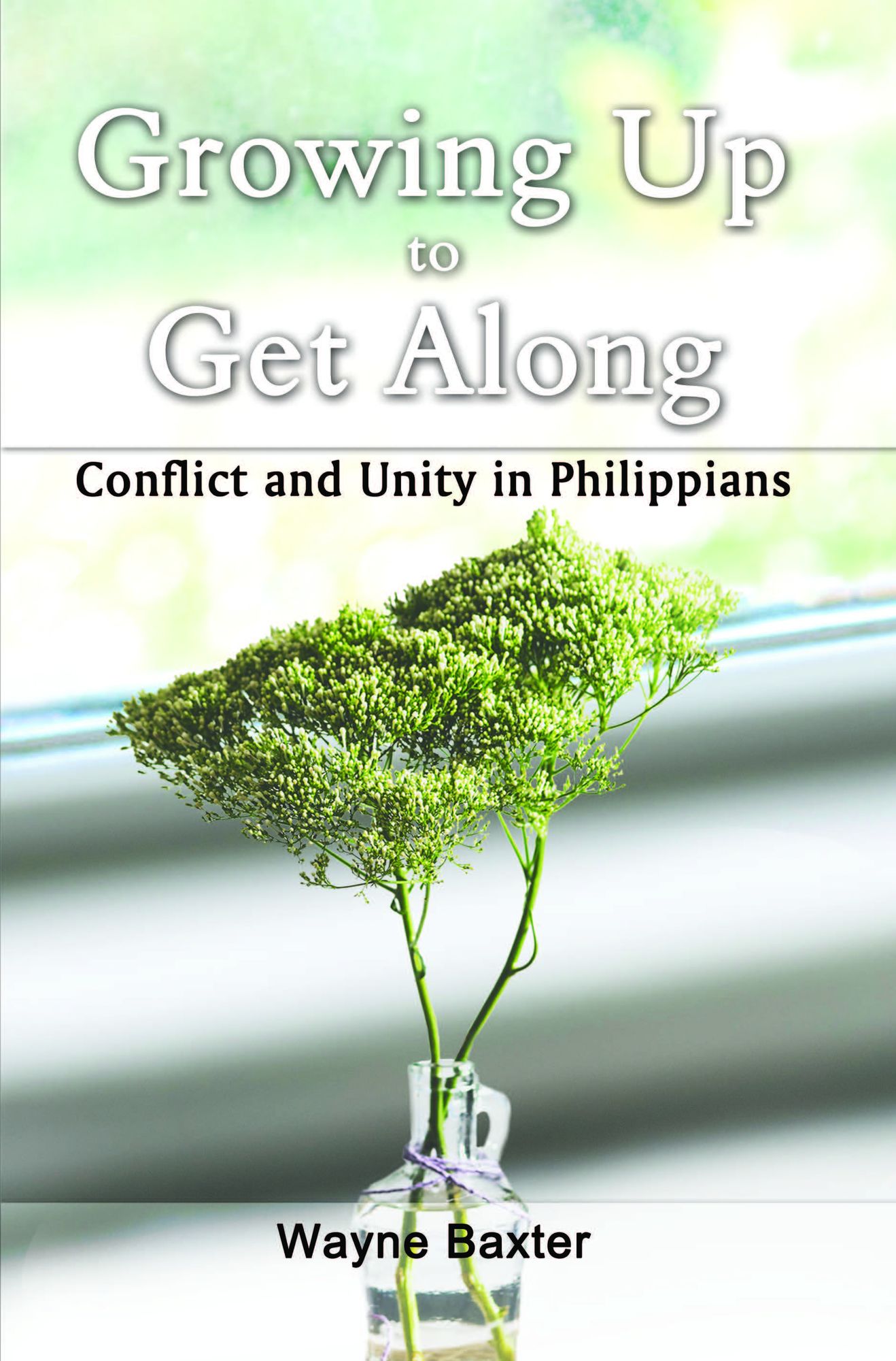 Growing Up To Get Along: Conflict and Unity in Philippians