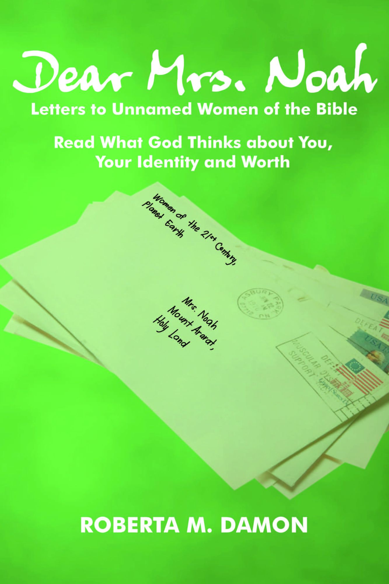 Dear Mr. Noah: Letters to Unnamed Women of the Bible