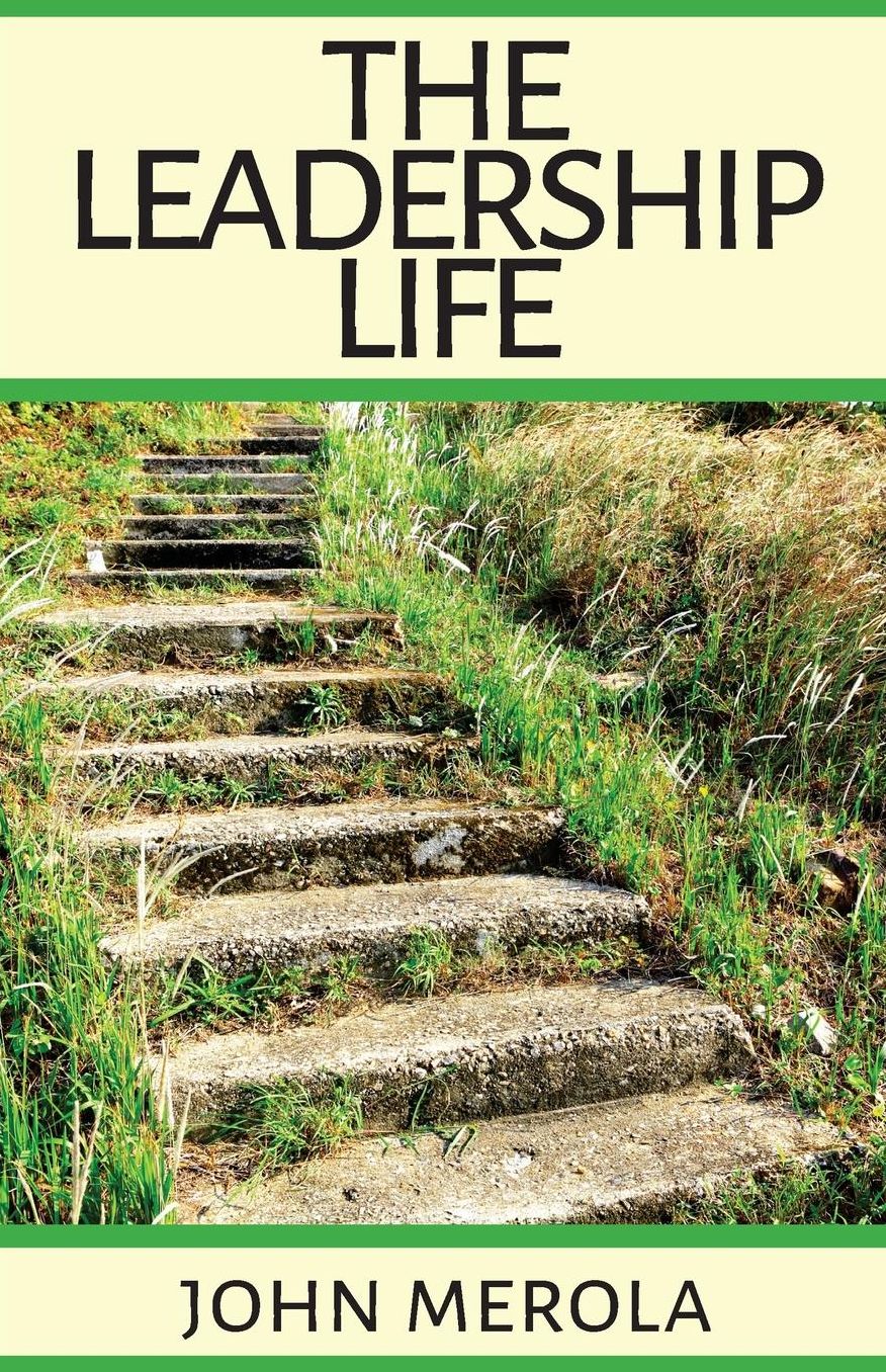 The Leadership Life