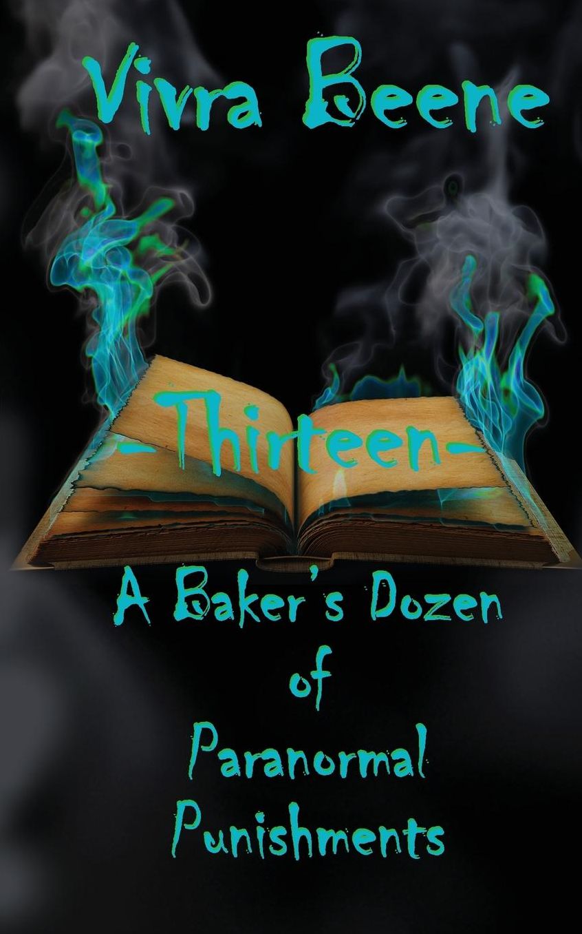 THIRTEEN - A Baker's Dozen of Paranormal Punishments