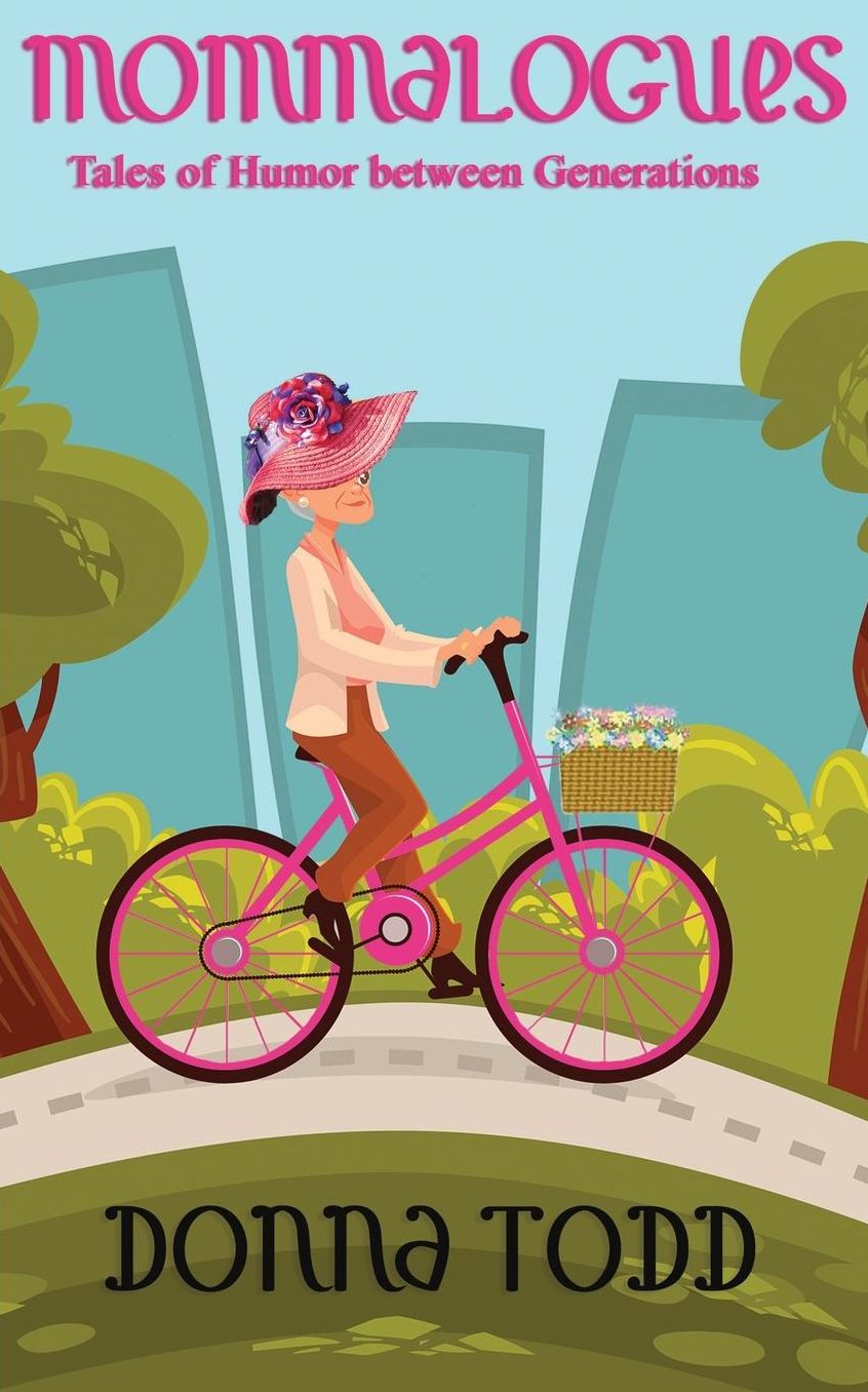 Mommalogues: Tales of Humor between Generations