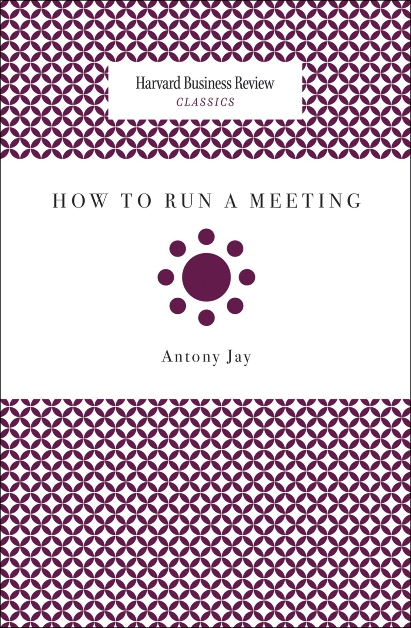 How to Run a Meeting