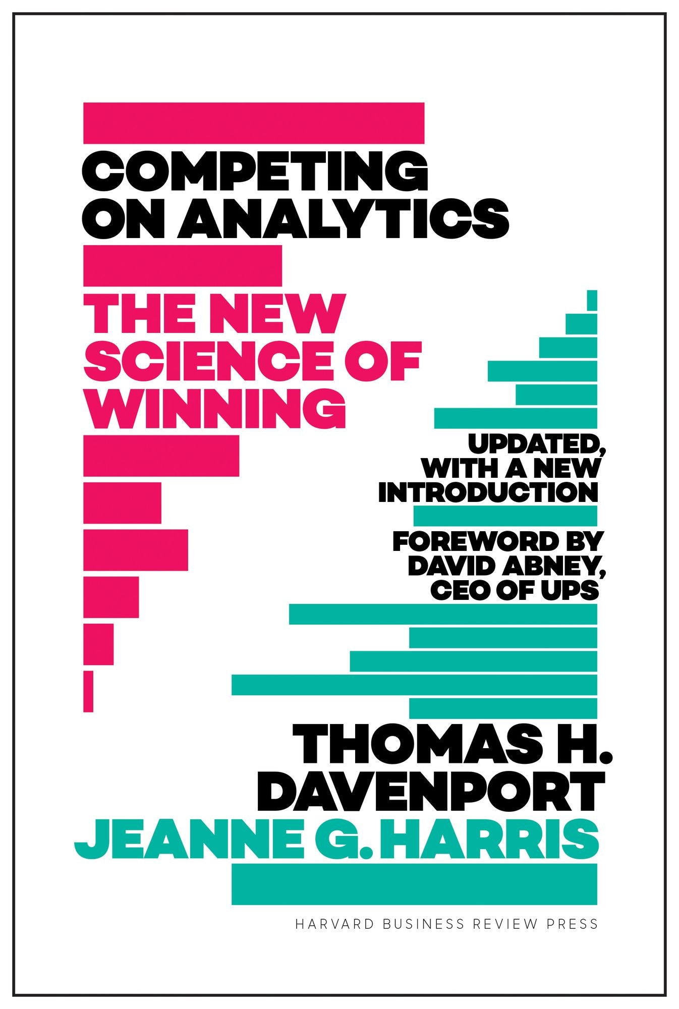 Competing on Analytics : The New Science of Winning; With a New Introduction
