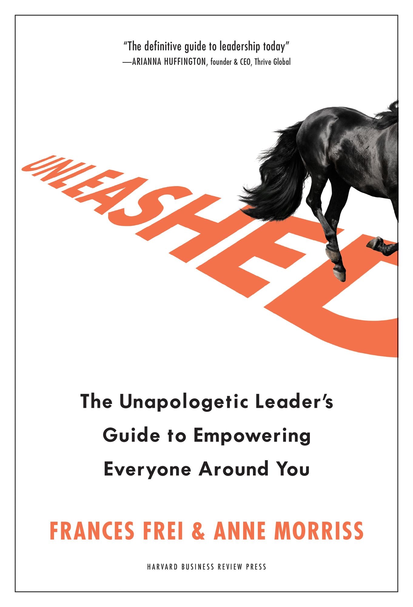 Unleashed: How Bold Leaders Build Trust, Champion Difference, and Accelerate Action