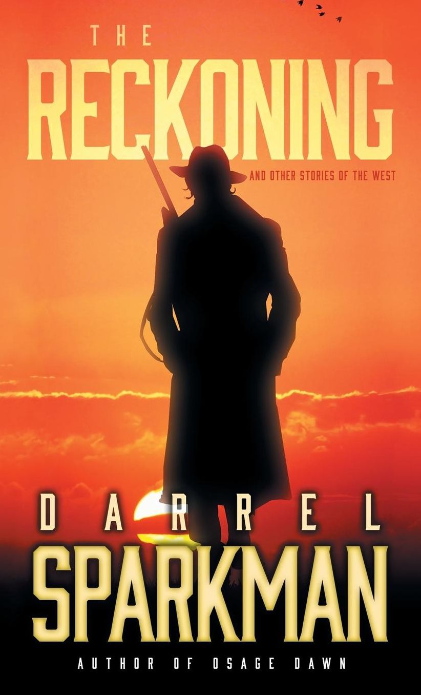 The Reckoning: And Other Stories of the West