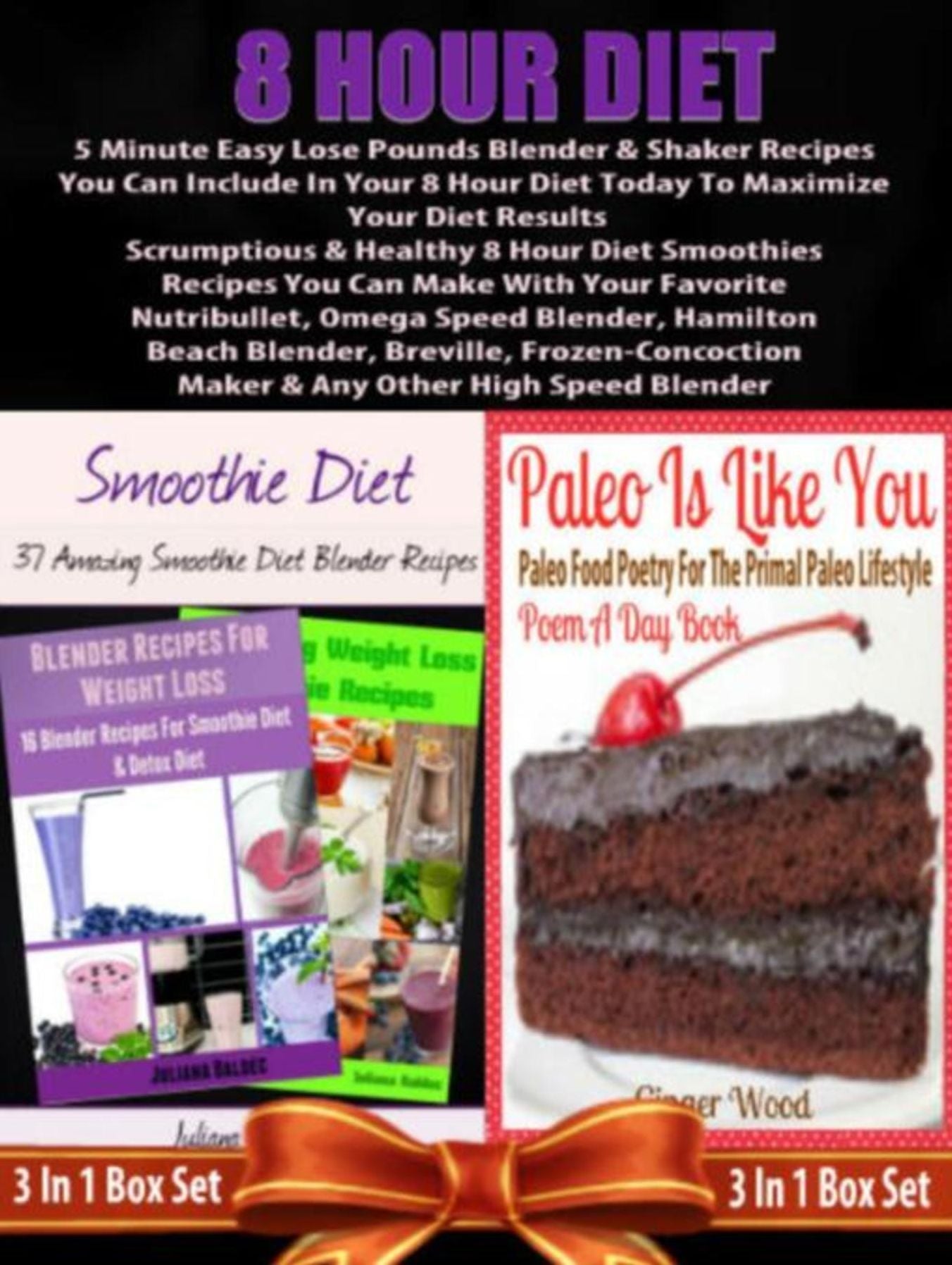 8 Hour Diet: 5 Minute Lose Pounds Blender Recipes: 8 Hour Diet Fast Track Diet Results With Ninja Blenders