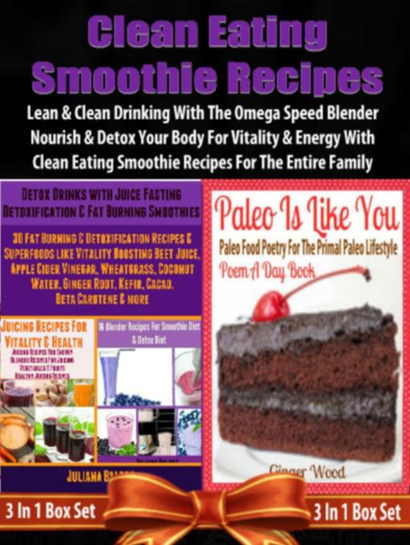 Clean Eating Smoothie Recipes: Lean & Clean Blender Recipes: For Blenders (Nutribullet, Omega, Vitamix) For The Entire Family - Box Set